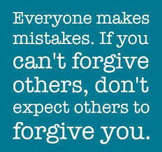 Image result for quotes about forgiveness and mistakes