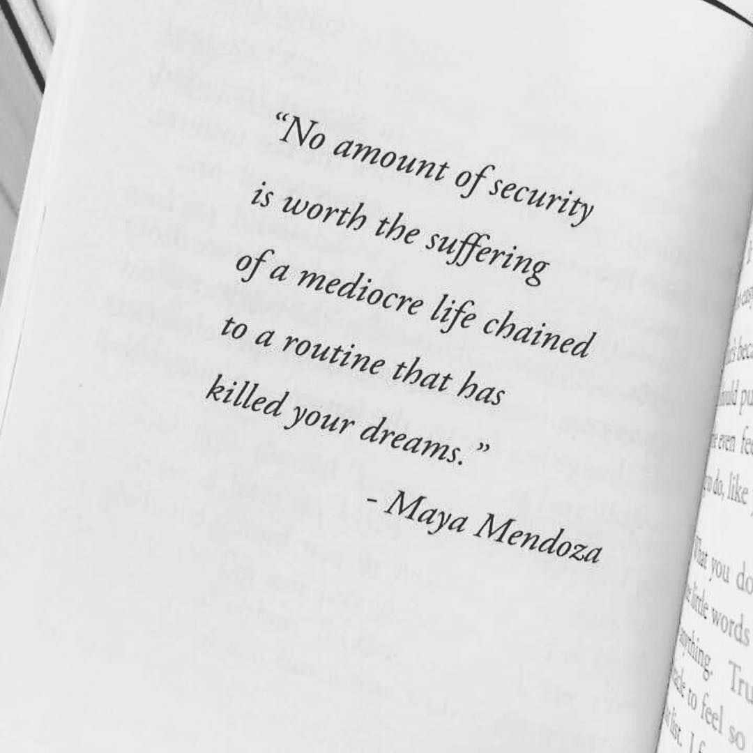 QUOTE ON NO AMOUNT OF SECURITY IS WORTH SUFFERING BY MAYA MENDOZA | by  Dontgiveupworld | Medium